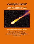 E-Book (epub) "Der Wanderer" oder Maria Magdalena auf den Fersen von Donegel Smith