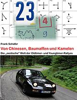 E-Book (epub) Von Chinesen, Baumaffen und Kamelen von Frank Schäfer