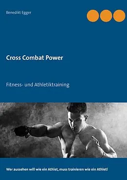 E-Book (epub) Cross Combat Power von Benedikt Egger