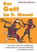E-Book (epub) Der Gott im 9. Monat von Gabriele Uhlmann