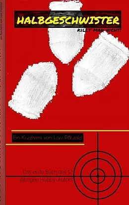 E-Book (epub) Halbgeschwister killt man nicht! von Lars Pätzold