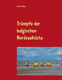 E-Book (epub) Trümpfe der belgischen Nordseeküste von Gerhard Köhler