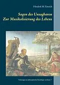 E-Book (epub) Sagen des Unsagbaren von Hinderk M. Emrich