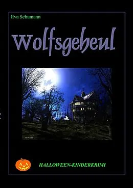 E-Book (epub) Wolfsgeheul von Eva Schumann