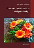 E-Book (epub) Gereimtes - besinnliches & sinnig - unsinniges von Karl - Heinz Pilgenröder