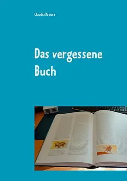 E-Book (epub) Das vergessene Buch von Claudia Krause