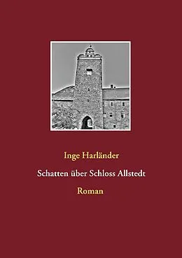 E-Book (epub) Schatten über Schloss Allstedt von Inge Harländer