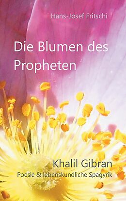 E-Book (epub) Die Blumen des Propheten von Hans-Josef Fritschi