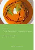 E-Book (epub) Feine Gerichte für alle Jahreszeiten von Dietmar Kraus