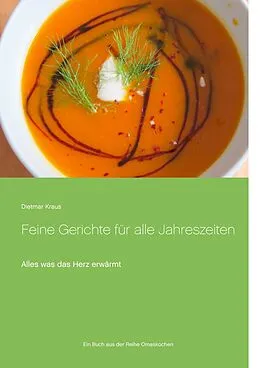 E-Book (epub) Feine Gerichte für alle Jahreszeiten von Dietmar Kraus
