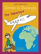 E-Book (epub) Simon in Rwanda - The Departure von Jesko Johannsen