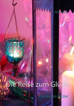 E-Book (epub) Die Reise zum Glück von Heike Führ
