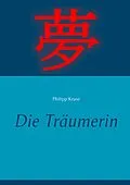 E-Book (epub) Die Träumerin von Philipp Kruse