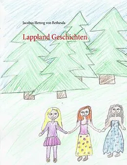 E-Book (epub) Lappland Geschichten von Jacobus Herzog von Bethesda