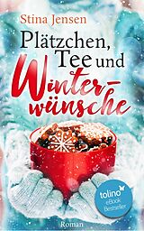 E-Book (epub) Plätzchen, Tee und Winterwünsche von Stina Jensen