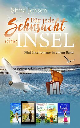 E-Book (epub) Für jede Sehnsucht eine Insel - Fünf Inselromane in einem Band von Stina Jensen