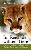 E-Book (epub) Im Reich der wilden Tiere von Kai Althoetmar