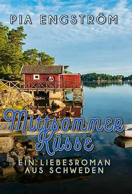 E-Book (epub) Mittsommerküsse von Pia Engström