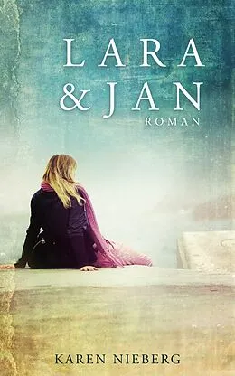 E-Book (epub) Lara &amp; Jan von Karen Nieberg