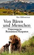E-Book (epub) Von Bären und Menschen von Kai Althoetmar