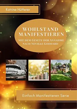 E-Book (epub) Wohlstand Manifestieren von Katrine Hütterer