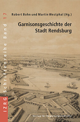 Fester Einband Garnisonsgeschichte der Stadt Rendsburg von 