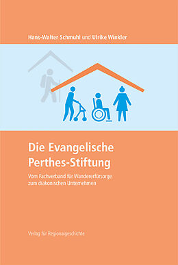 Fester Einband Die Evangelische Perthes-Stiftung von Hans-Walter Schmuhl, Ulrike Winkler