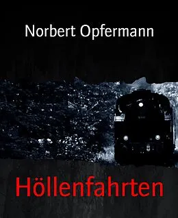 E-Book (epub) Höllenfahrten von Norbert Opfermann