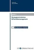 E-Book (epub) Strategieorientiertes IS-Portfoliomanagement von Prof. Dr. Oliver Koch, Dr. habil. Jörg Schellhase