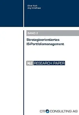 E-Book (epub) Strategieorientiertes IS-Portfoliomanagement von Prof. Dr. Oliver Koch, Dr. habil. Jörg Schellhase