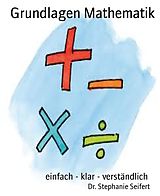 E-Book (epub) Grundlagen Mathematik von Stephanie Seifert