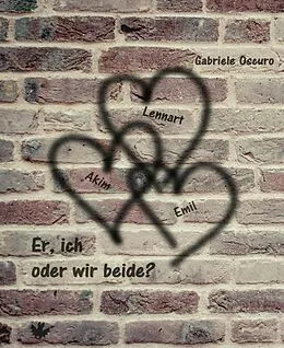 E-Book (epub) Er, ich oder wir beide? von Gabriele Oscuro