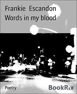 E-Book (epub) Words in my blood von Frankie Escandon