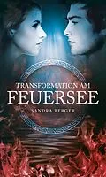 E-Book (epub) Transformation am Feuersee von Sandra Berger