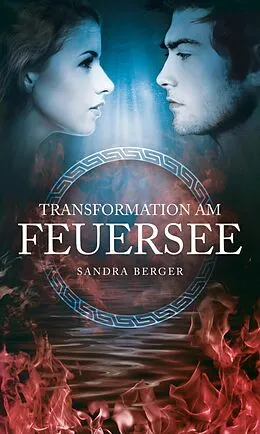 E-Book (epub) Transformation am Feuersee von Sandra Berger