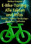 E-Book (epub) E-Bike-Tuning - Alle Fakten und Infos von Markus Graupner
