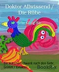 E-Book (epub) Doktor Allwissend / Die Rübe von Silke König-Bär