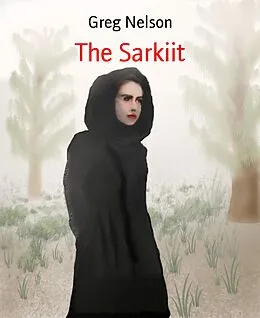 E-Book (epub) The Sarkiit von Greg Nelson