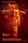 E-Book (epub) Der Fettkiller von Sandra Eckervogt