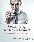 E-Book (epub) Verzeihung! Ich bin ein Mensch! von Stefan U. Frank
