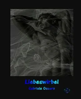 E-Book (epub) Liebeswirbel von Gabriele Oscuro