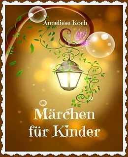 E-Book (epub) Märchen für Kinder von Anneliese Koch