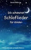E-Book (epub) Die schönsten Schlaflieder für Kinder von Daniel Möhring