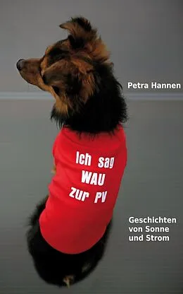 E-Book (epub) Ich sag WAU zur PV von Petra Hannen