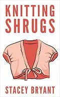 E-Book (epub) Knitting Shrugs von Stacey Bryant