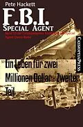 E-Book (epub) Ein Leben für zwei Millionen Dollar - Zweiter Teil von Pete Hackett