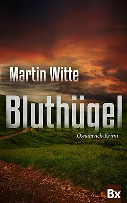 E-Book (epub) Bluthügel von Martin Witte