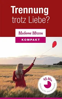 E-Book (epub) Trennung trotz Liebe? von Madame Missou