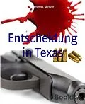 E-Book (epub) Entscheidung in Texas von Thomas Arndt