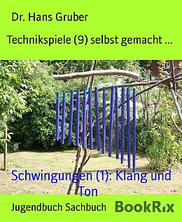 E-Book (epub) Technikspiele (9) selbst gemacht ... von Hans Gruber